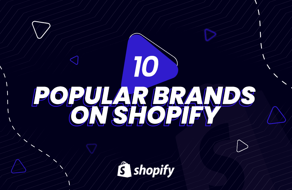 10 popular brands on Shopify
